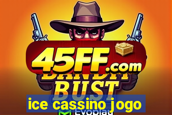 ice cassino jogo